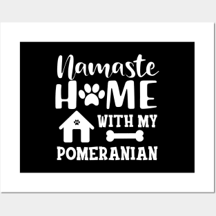 Pomeranian Dog - Namaste home with my pomeranian Posters and Art